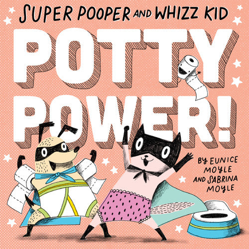 Super Pooper and Whizz Kid: Potty Power