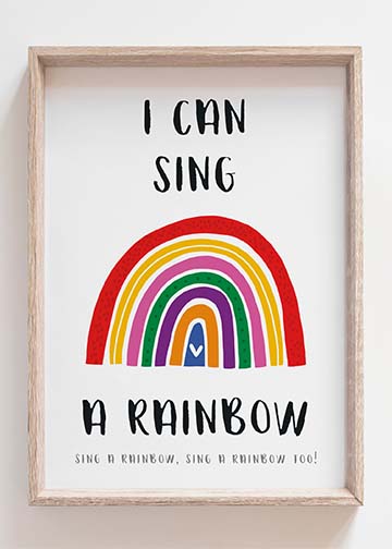 I Can Sing a Rainbow Print (Size A3)